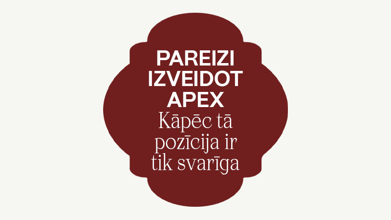 Apex nagu modelāžā: kāpēc tas ir tik svarīgs un kur tam jāatrodas